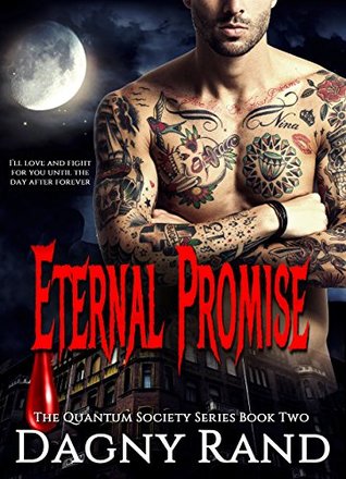 Download Paranormal Romance: Eternal Promise Book 2 (Quantum Society Series) - Dagny Rand file in PDF