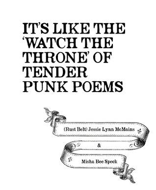 Read Online It's Like The 'Watch The Throne' Of Tender Punk Poems - Jessie Lynn McMains | PDF