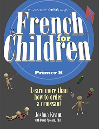 Download French for Children Primer B (English and French Edition) - Joshua Kraut file in PDF
