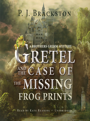 Full Download Gretel and the Case of the Missing Frog Prints - P.J. Brackston | PDF
