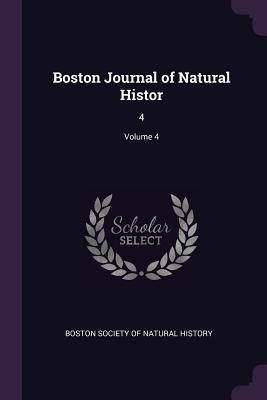 Download Boston Journal of Natural Histor: 4; Volume 4 - Boston Society of Natural History | ePub