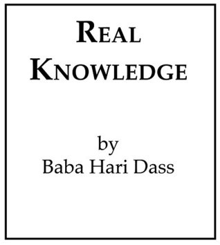 Full Download Real Knowledge (The Spiritual Journey Book 3) - Baba Hari Dass | PDF