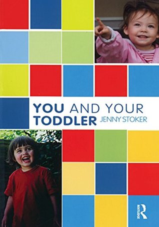 Read You and Your Toddler (The Karnac Developmental Psychology Series) - Jenny Stoker | PDF