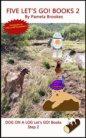 Full Download Five Let's GO! Books 2: For Phonics Readers and Dyslexia/Dyslexic Learners (DOG ON A LOG Let’s GO! Book Collection) - Pamela Brookes file in PDF