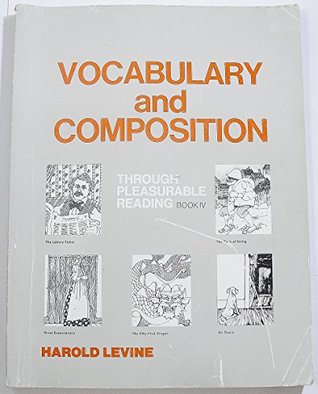 Read Vocabulary and Composition Through Pleasurable Reading - Harold Levine file in ePub