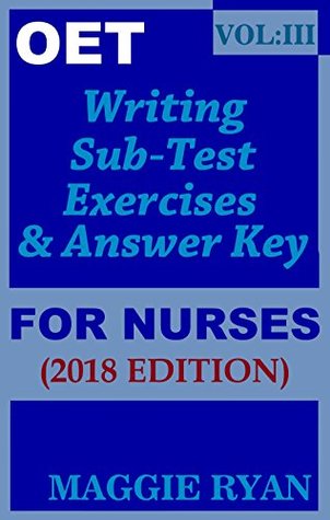 Full Download OET: 2018 Writing for Nurses: VOL. 3 (OET Writing for Nurses by Maggie Ryan) - Maggie Ryan file in ePub