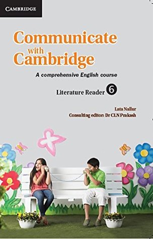 Read Communicate with Cambridge Literature Reader Level 6 - C.L.N. Prakash | ePub