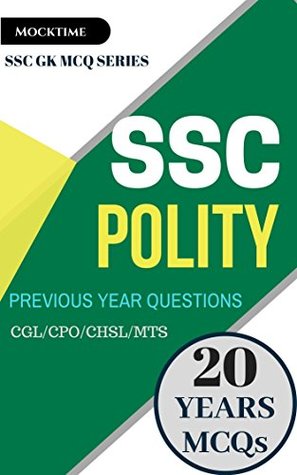 Full Download SSC POLITY & CONSTITUTION MCQs 20 Year Questions Based on previous Papers: for SSC CGL/CPO/MTS/CHSL/JE EXAM BOOKS - mocktime publications file in ePub