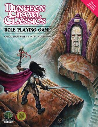 Read Online Dungeon Crawl Classics Roleplaying Game Quick Start Rules & Intro Adventure - Michael Curtis | PDF