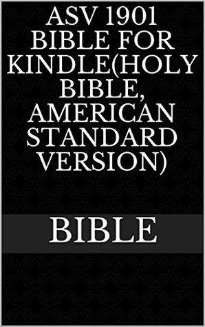 Full Download ASV 1901 Bible For Kindle(Holy Bible, American Standard Version) - Anonymous file in PDF