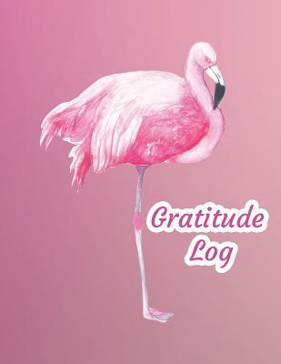 Full Download Gratitude Log: Pink Flamingo Themed 8.5 X 11 Gratitude Log, Diary, Journal - Pawsoflove Printables | PDF