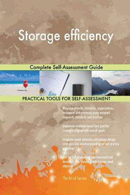 Read Storage efficiency Complete Self-Assessment Guide - Gerardus Blokdyk | ePub