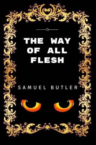 Download The Way of All Flesh: By Samuel Butler - Illustrated - Samuel Butler file in ePub