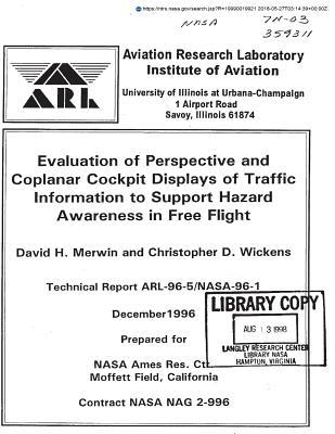 Read Evaluation of Perspective and Coplanar Cockpit Displays of Traffic Information to Support Hazard Awareness in Free Flight - National Aeronautics and Space Administration | PDF