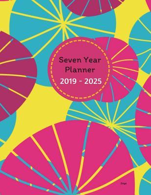 Read Seven Year Planner 2019 - 2025 Zinya: 2019-2025 Monthly Schedule Organizer - Agenda Planner for the Next Seven Years/84 Months Calendar - 8.5 X 11 Inches -  file in ePub