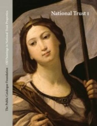 Download Oil Paintings in National Trust Properties in National Trust I: West - The Public Catalogue Foundation | PDF