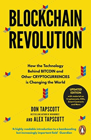 Download Blockchain Revolution: How the Technology Behind Bitcoin and Other Cryptocurrencies is Changing the World - Don Tapscott file in ePub