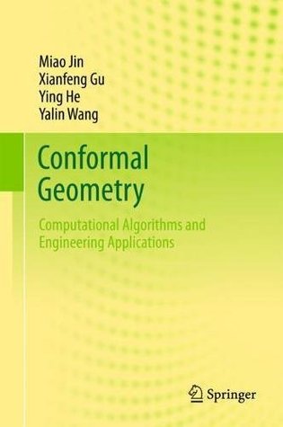 Download Conformal Geometry: Computational Algorithms and Engineering Applications - Miao Jin | PDF