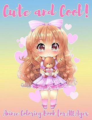 Full Download Cute and Cool!: Anime Coloring Book for All Ages - Catherine Bradford | ePub