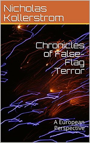 Full Download Chronicles of False-Flag Terror: A European Perspective - Nicholas Kollerstrom file in ePub