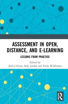 Read Online Assessment in Open, Distance, and E-Learning: Lessons from Practice - Jessica Evans file in PDF