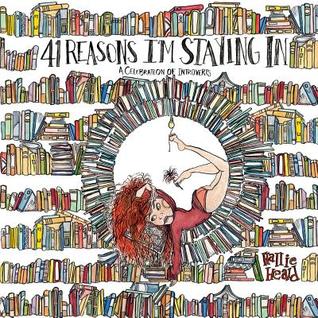 Download 41 Reasons I'm Staying In: A Celebration of Introverts - Hallie Heald | PDF