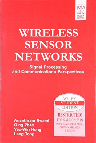 Read Online Wireless Sensor Networks: Signal Processing And Communications Perspectives - Ananthram Swami file in PDF