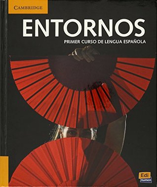 Full Download Entornos Beginning Student's Book Plus Eleteca Access and Online Workbook Activation Card - Celia Meana | PDF