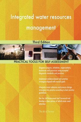 Read Integrated water resources management Third Edition - Gerardus Blokdyk | ePub