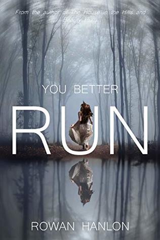 Download You Better Run: A Serial Killer Crime Suspense Thriller - Rowan Hanlon | ePub