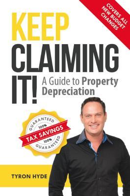 Read Keep Claiming It!: A Guide to Property Depreciation - Tyron Hyde file in PDF