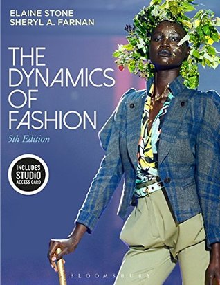 Read The Dynamics of Fashion: Bundle Book   Studio Access Card - Elaine Stone file in PDF