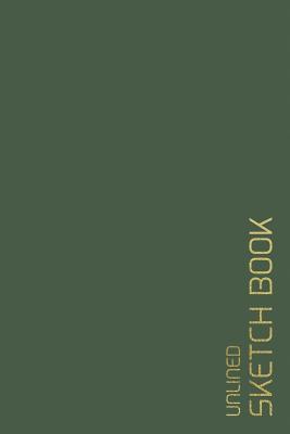 Read Online Unlined Sketch Book: 6x9 Blank Journal / Plain Notebook / Design Sketchbook / Unlined Blank Sketchbook / Unruled Blank Pages/ Back to School, Office, Home, College, Student, Artist, Designer, Notes 100 Blank Pages - Sparrow Publishing file in PDF