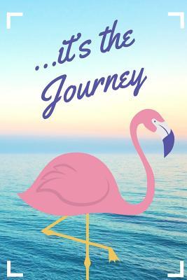 Full Download It's the Journey: (6x9 Blank Lined Journal - Flamingo Blue Ocean Serenity) - Lisa Love | ePub