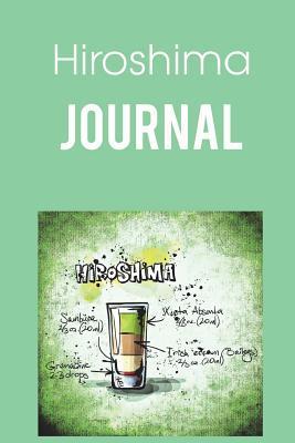 Full Download Hiroshima Journal: 6 X 9 200 Pages (100 Sheets) Handbag Size Undated Lined -  file in PDF