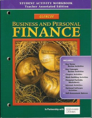 Full Download Business and Personal Finance - Student Activity Workbook - Teacher's Annotated Edition - Glencoe Pub. | PDF