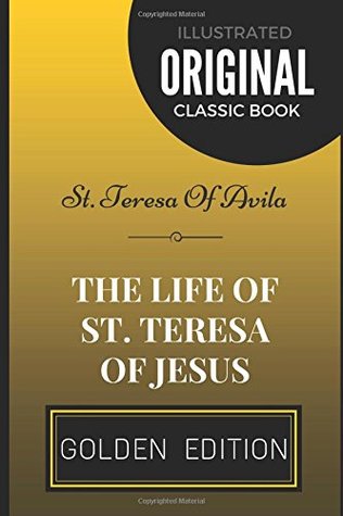 Download The Life of St. Teresa of Jesus: By St. Teresa Of Avila - Illustrated - Teresa of Ávila file in ePub