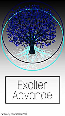 Full Download Exalter Advance (Challenging Directions Book 1) - Desirae Bruyneel | PDF