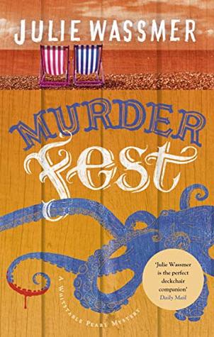 Download Murder Fest (Whitstable Pearl Mysteries Book 6) - Julie Wassmer | ePub