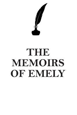 Download THE MEMOIRS OF EMELY AFFIRMATIONS WORKBOOK Positive Affirmations Workbook Includes: Mentoring Questions, Guidance, Supporting You - Affirmations World file in PDF