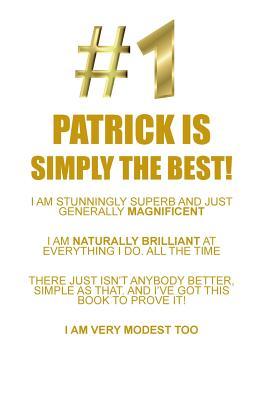 Read PATRICK IS SIMPLY THE BEST AFFIRMATIONS WORKBOOK Positive Affirmations Workbook Includes: Mentoring Questions, Guidance, Supporting You - Affirmations World | PDF