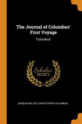 Download The Journal of Columbus' First Voyage: Columbus - Joaquin Miller file in ePub