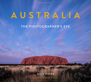 Read Australia: The Photographer's Eye, 3rd Edition - Nick Rains file in ePub