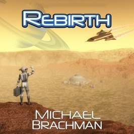 Read Online Rebirth: Book 1 of The Rome's Revolution Saga - Michael Brachman file in ePub