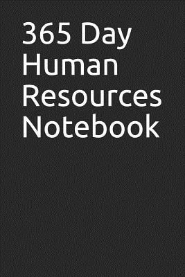 Read Online 365 Day Human Resources Notebook: Blank Lined Journal -  | ePub