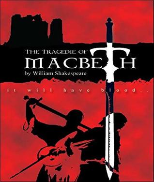 Full Download The Tragedy of Macbeth - William Shakespeare (ANNOTATED) Full Version of Great Classics Work - William Shakespeare | PDF
