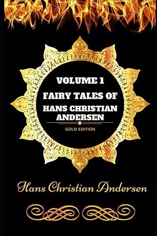 Download Fairy Tales of Hans Christian Andersen - Volume 1: By Hans Christian Andersen - Illustrated - Hans Christian Andersen file in PDF