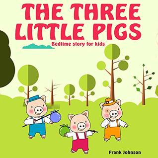 Download The Three Little Pigs: Bedtime story for kids - Frank Johnson file in ePub