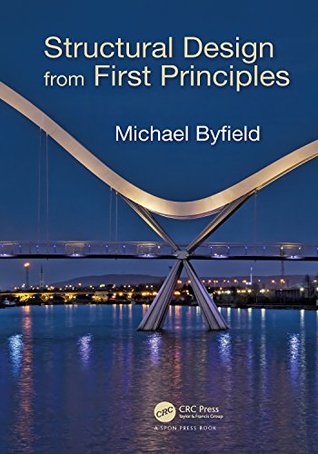 Read Online Structural Design from First Principles (100 Cases) - Michael Byfield file in PDF