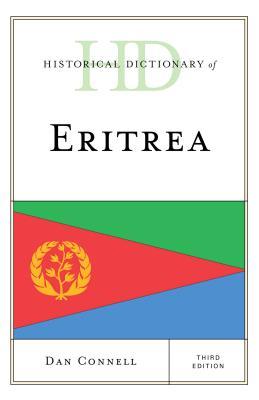 Read Online Historical Dictionary of Eritrea, Third Edition - Dan Connell file in ePub